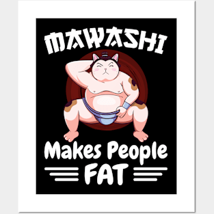 Funny Sumo Wrestler Cat Mawashi Makes People Fat Posters and Art